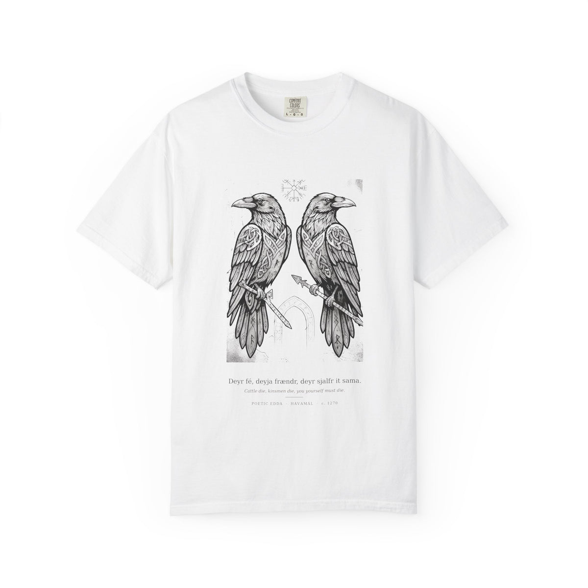 Hávamál tee by Palimpsest — two woodcut ravens above 'cattle die, kinsmen die' in Old Norse, on a white garment-dyed shirt