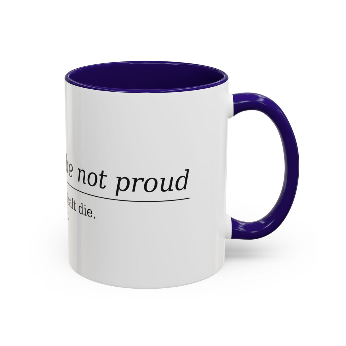Death Be Not Proud mug, purple handle — side view showing the quote and handle
