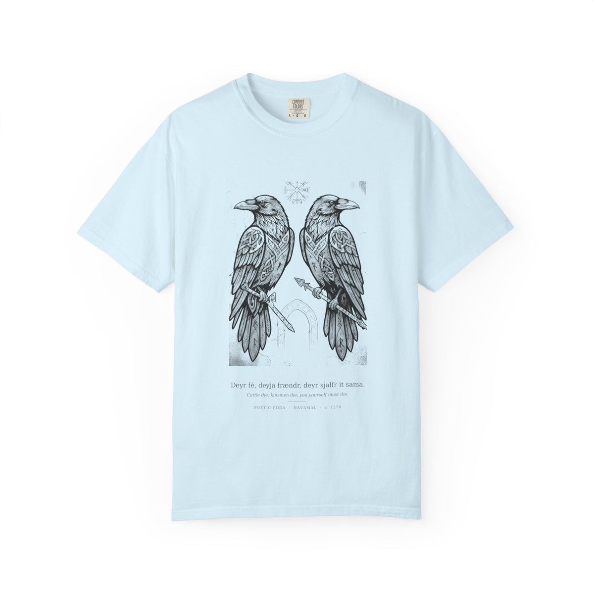 Hávamál tee by Palimpsest — two woodcut ravens above 'cattle die, kinsmen die' in Old Norse, on a pale blue garment-dyed shirt