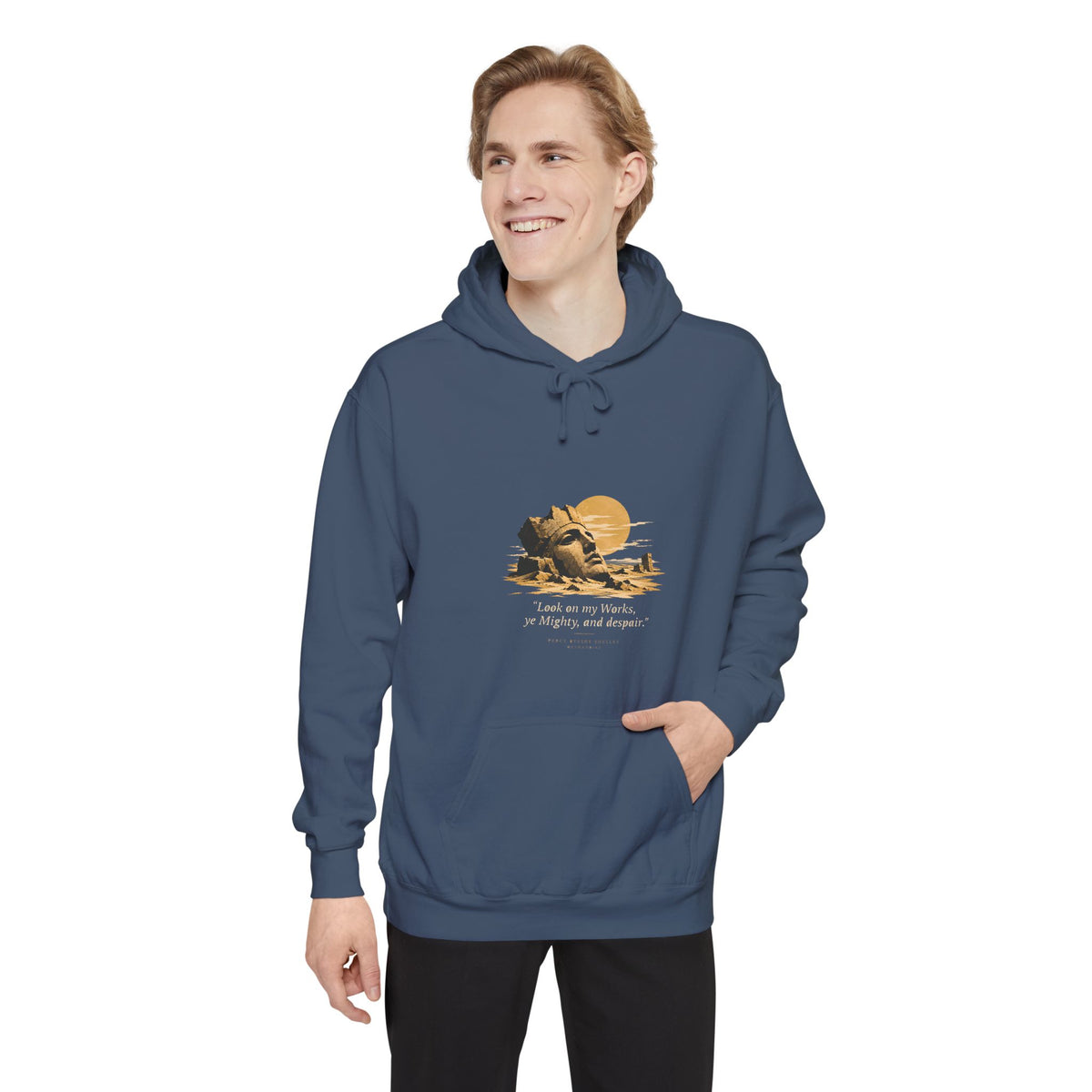 Ozymandias Hoodie - "Look on my Works, ye Mighty, and despair!" - Shelley Poem Literary Hoodie