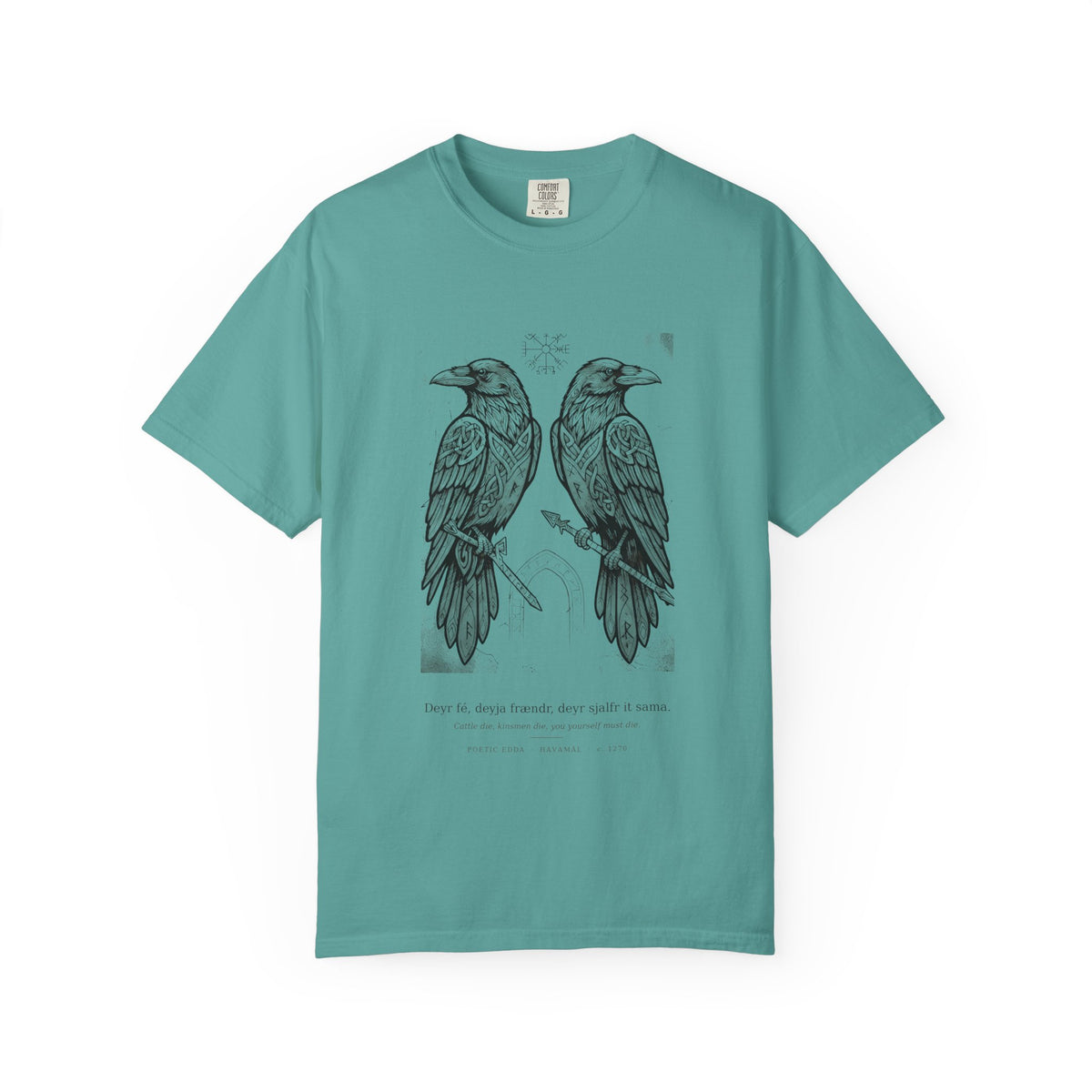 Hávamál tee by Palimpsest — two woodcut ravens above 'cattle die, kinsmen die' in Old Norse, on a jade green garment-dyed shirt