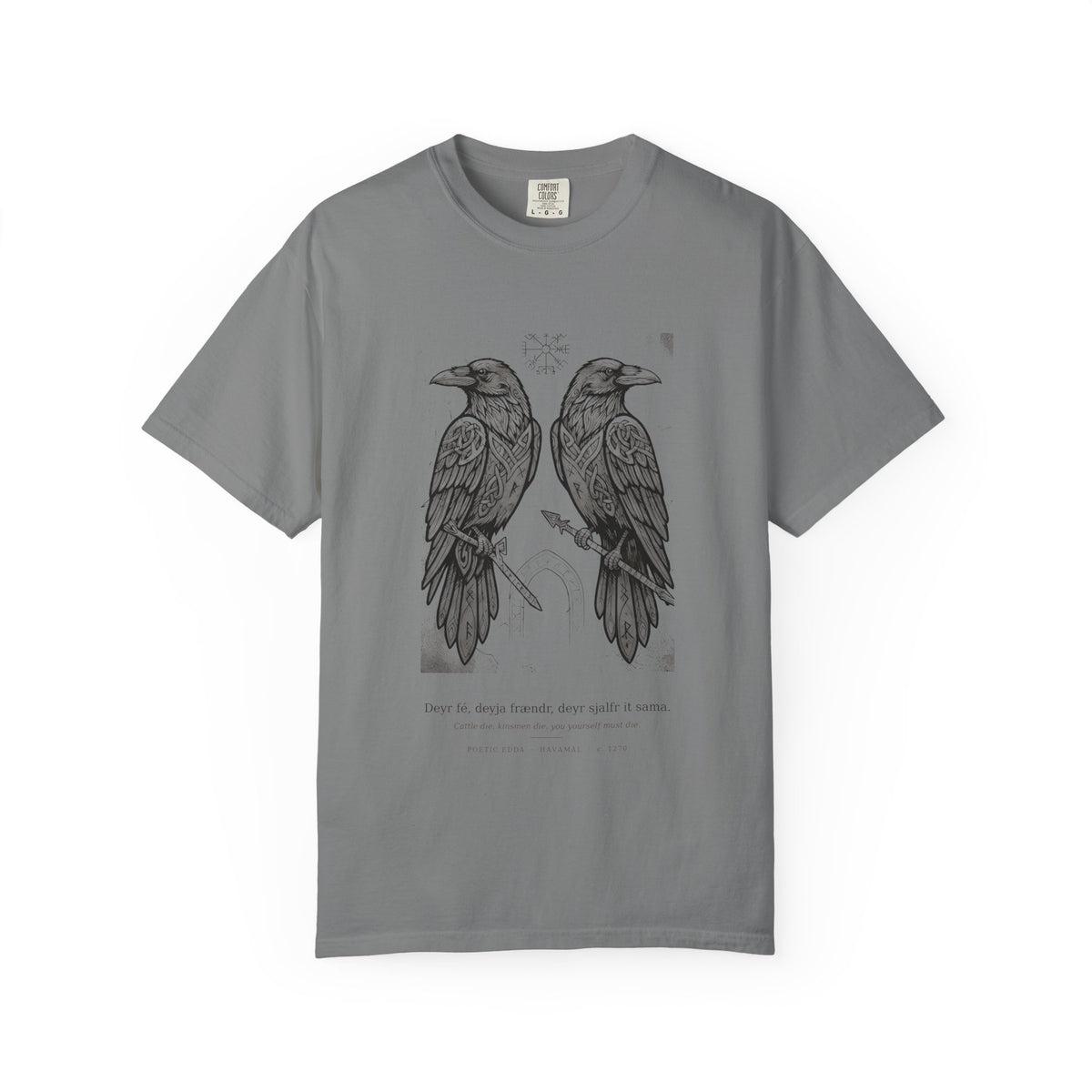 Hávamál tee by Palimpsest — two woodcut ravens above 'cattle die, kinsmen die' in Old Norse, on a grey garment-dyed shirt