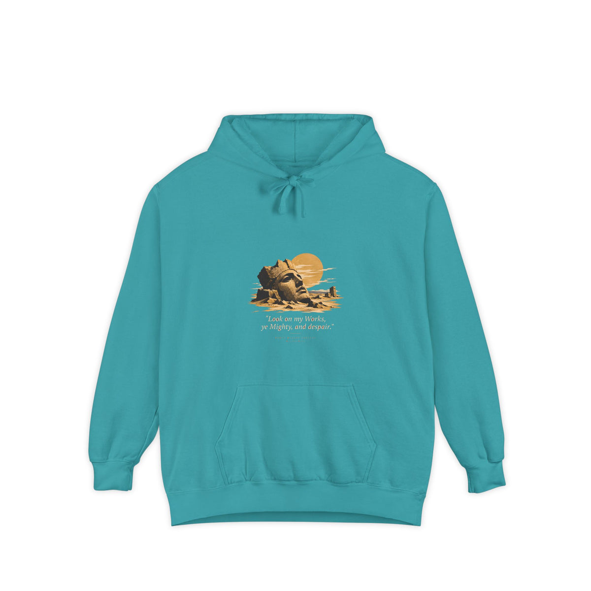 Ozymandias Hoodie - "Look on my Works, ye Mighty, and despair!" - Shelley Poem Literary Hoodie