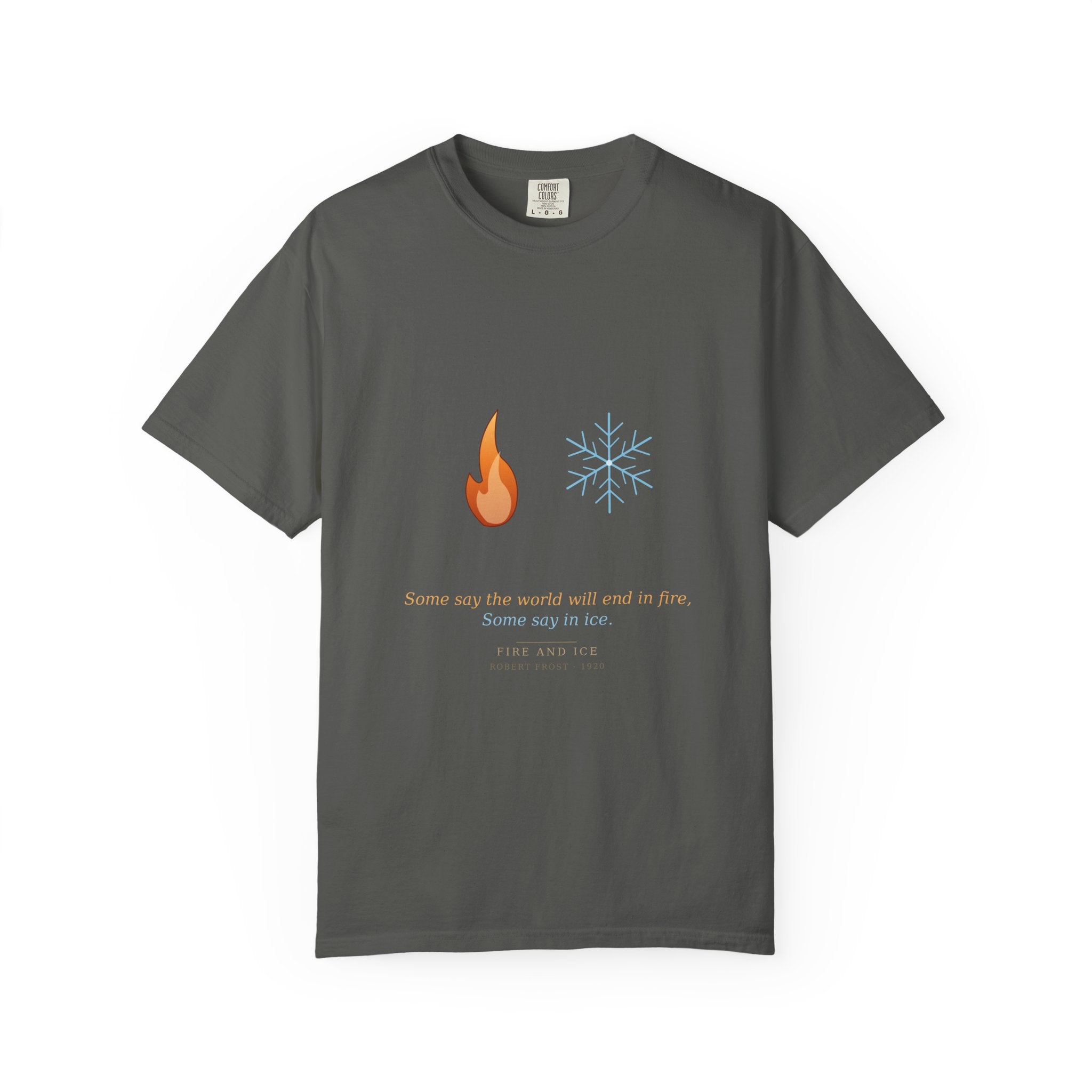 Fire and Ice poetry t-shirt by Palimpsest — Robert Frost on a garment-dyed tee