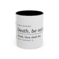 Death Be Not Proud mug by Palimpsest — John Donne's 'Death, be not proud' on a white mug with a black handle and interior
