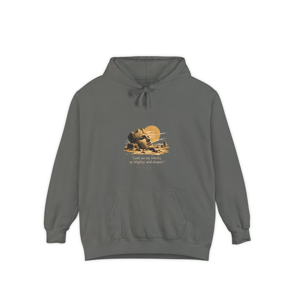 Ozymandias Hoodie - "Look on my Works, ye Mighty, and despair!" - Shelley Poem Literary Hoodie